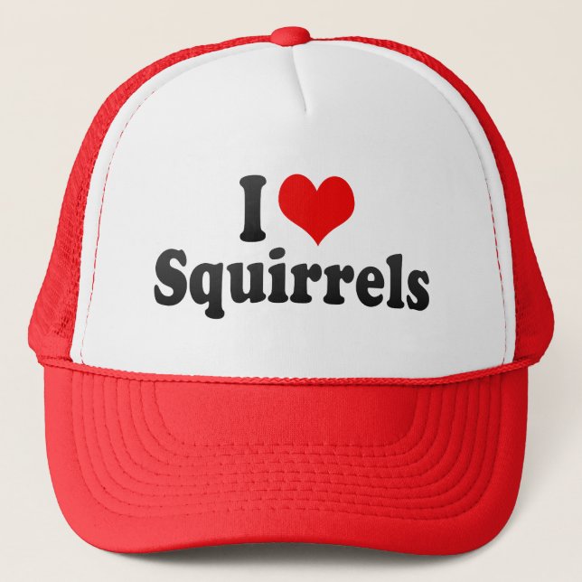 I Love Squirrels Trucker Hat (Front)