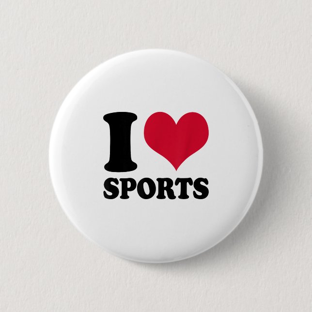 I Love Srts Fitness Motivation  Button (Front)
