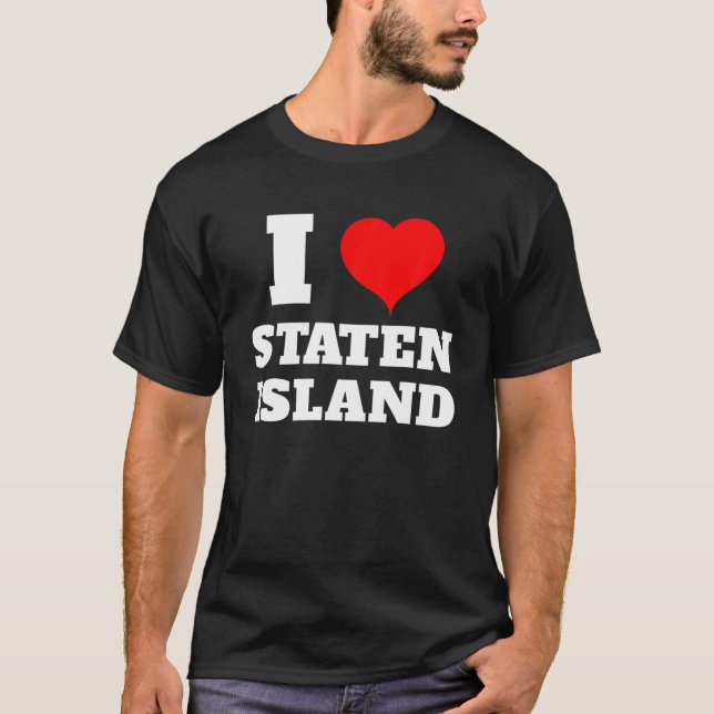 I Love Staten Island T-Shirt (Front)