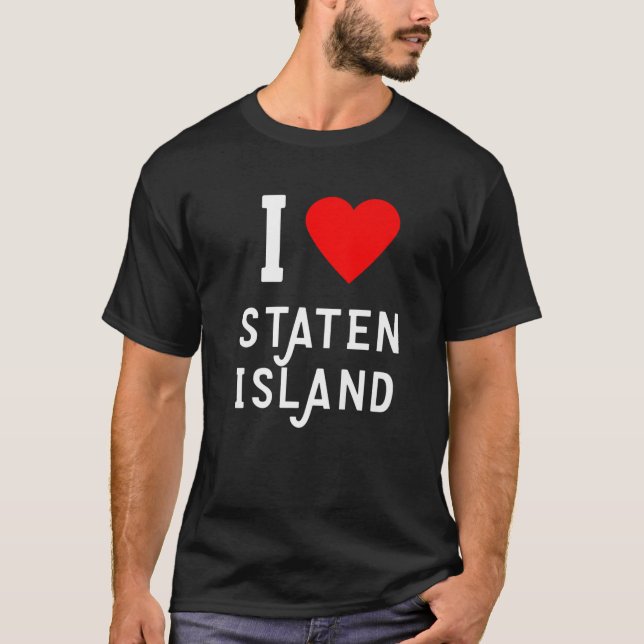 I Love Staten Island T-Shirt (Front)