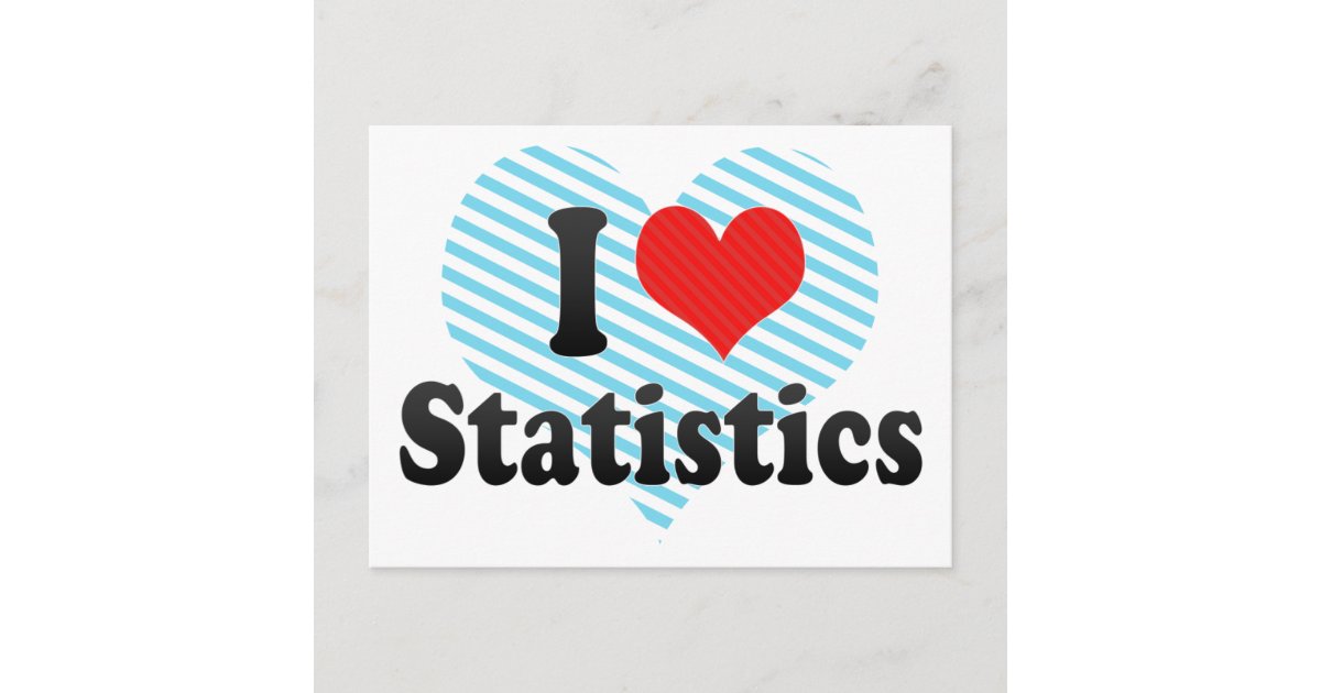 I Love Statistics Postcard | Zazzle