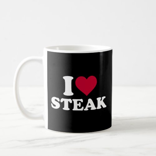 I Love Steak Hoodie Coffee Mug
