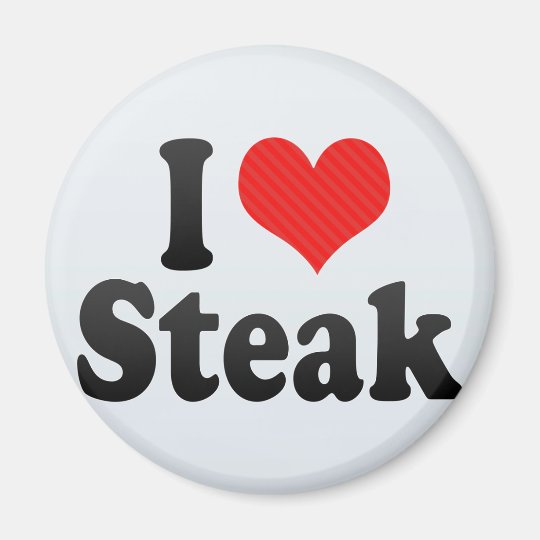 I Love Steak