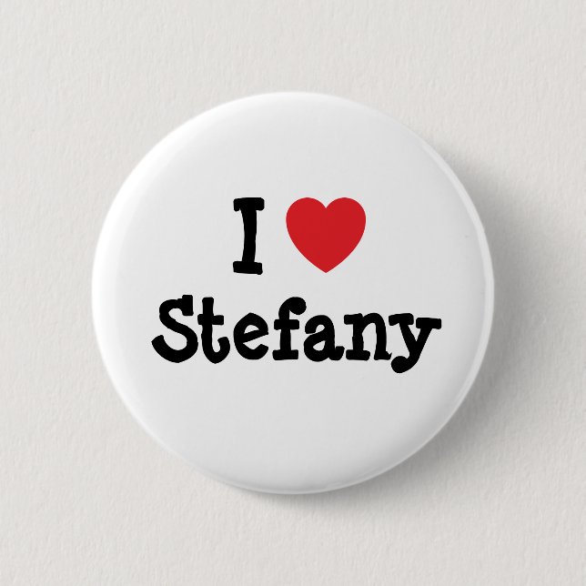 I love Stefany heart T-Shirt Pinback Button (Front)