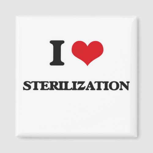 I love Sterilization Magnet