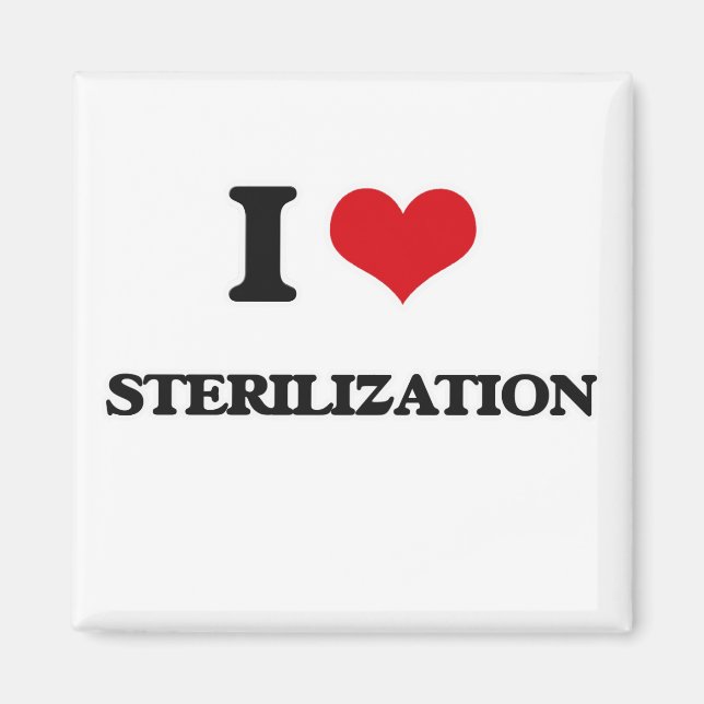 I love Sterilization Magnet (Front)