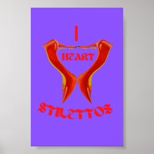 I LOVE STILETTOS POSTER 