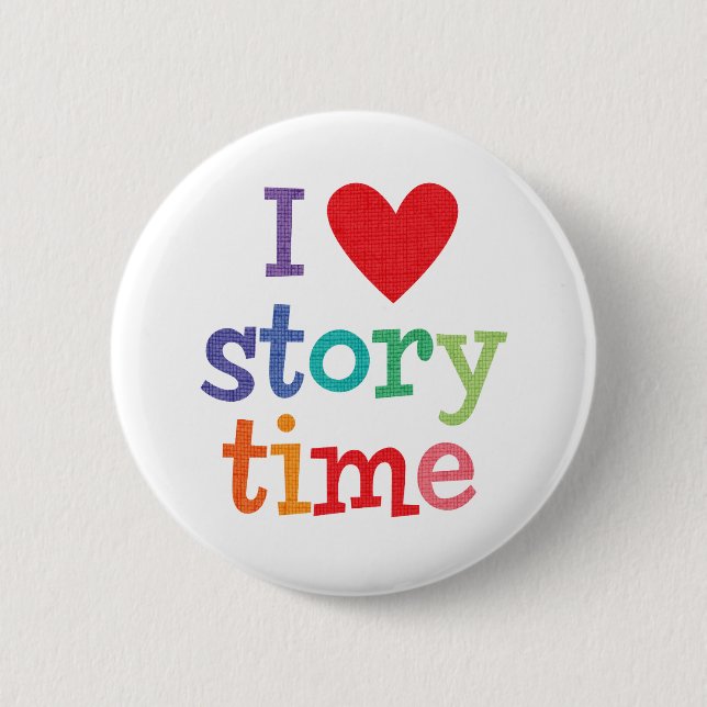 I Love Storytime T-Shirts & Gifts Pinback Button (Front)