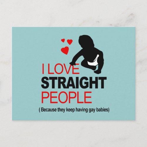 I Love Straight People Postcard