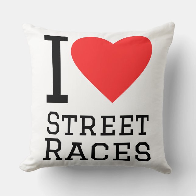 I love street races throw pillow (Front)