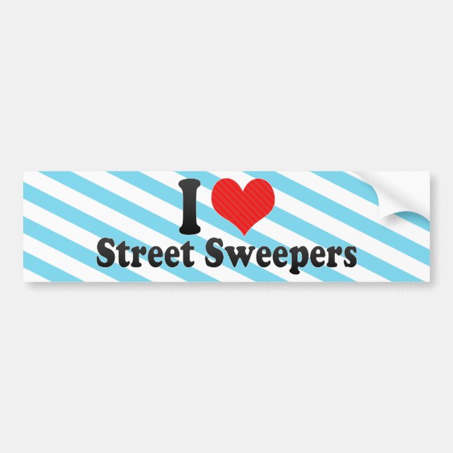 I Love Street Sweepers Bumper Sticker (Front)