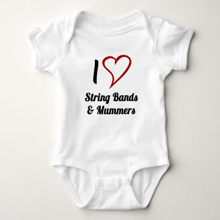 I Love String Bands & Mummers Baby Bodysuit