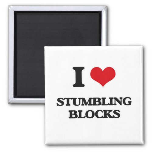 I love Stumbling Blocks Magnet