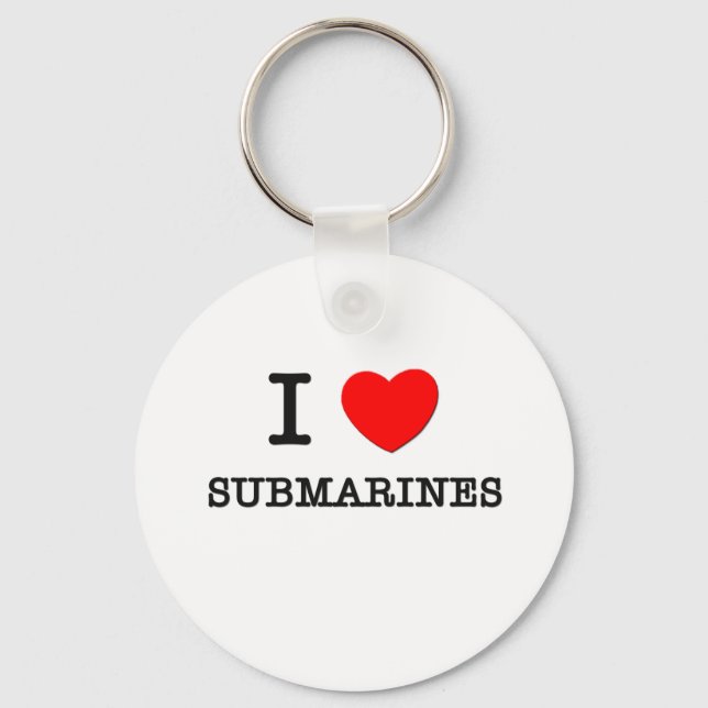 I Love Submarines Keychain (Front)