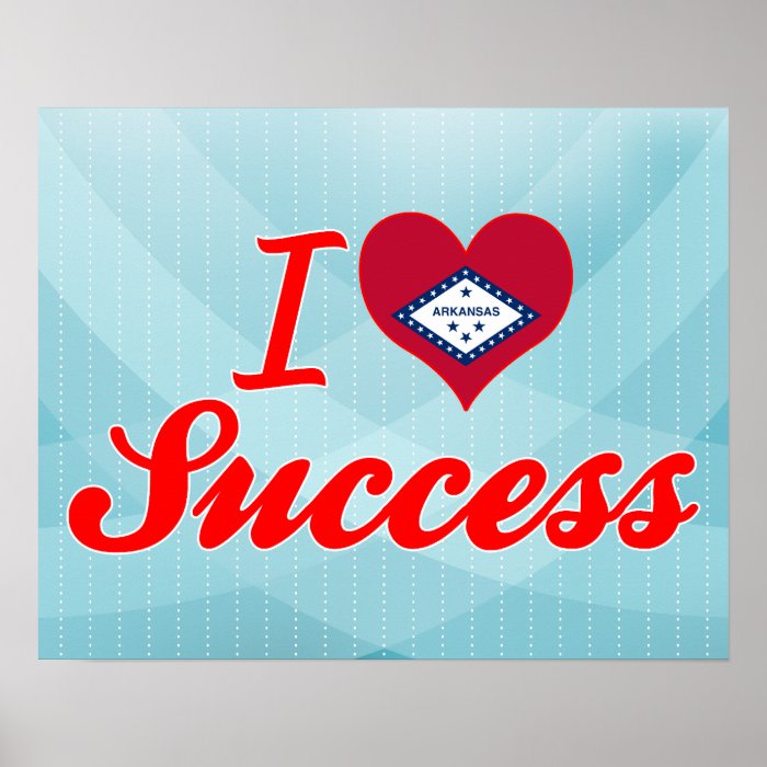 I Love Success, Arkansas Posters