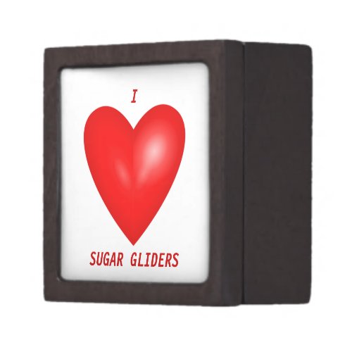 I Love Sugar Gliders Gift Box