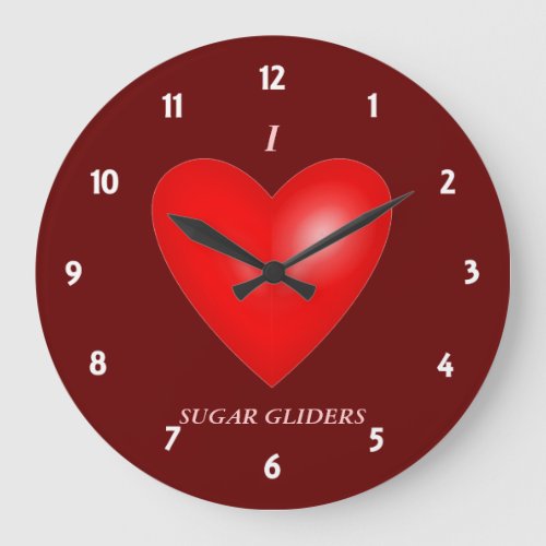 I Love Sugar Gliders Large Clock