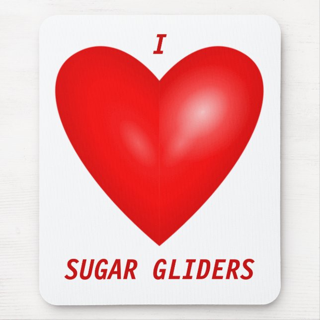 I Love Sugar Gliders Mouse Pad (Front)