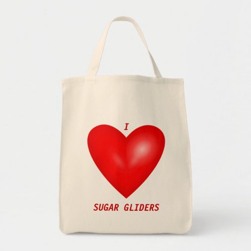I Love Sugar Gliders Tote Bag