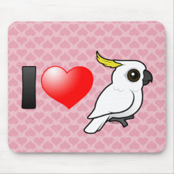 I Love Sulphur-crested Cockatoos (crest down) Mousepad