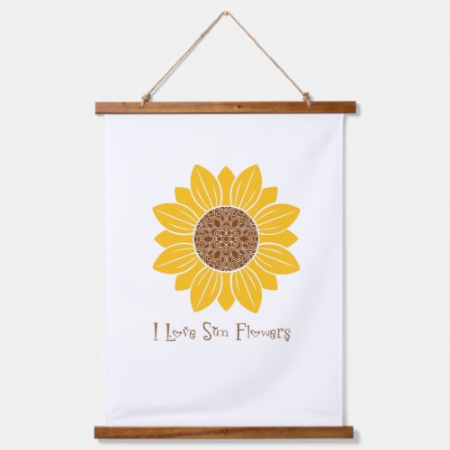 I Love Sun Flowers Wood Topped Wall Tapestry