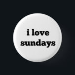 i love sundays Button<br><div class="desc">i love sundays</div>