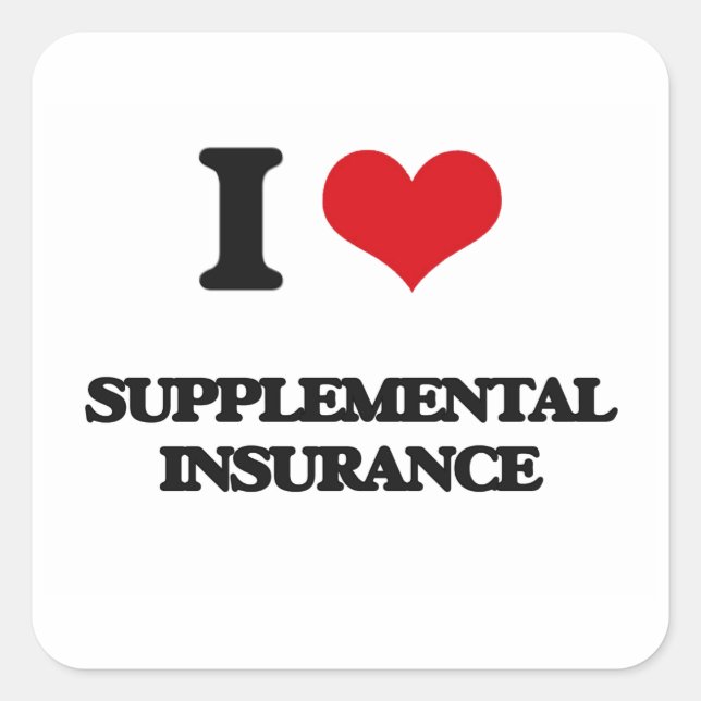 I love Supplemental Insurance Square Sticker (Front)