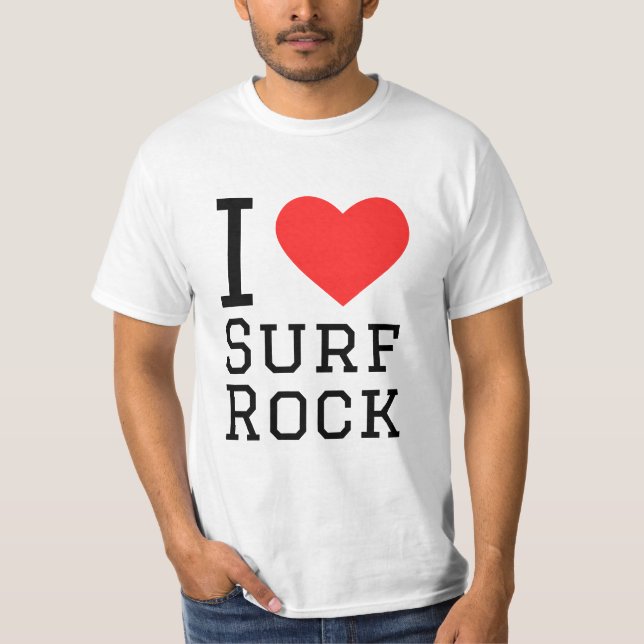 I love surf rock T-Shirt (Front)