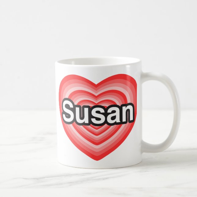 I love Susan. I love you Susan. Heart Coffee Mug (Right)