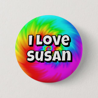 I Love Susan ( you may change the words ) Button