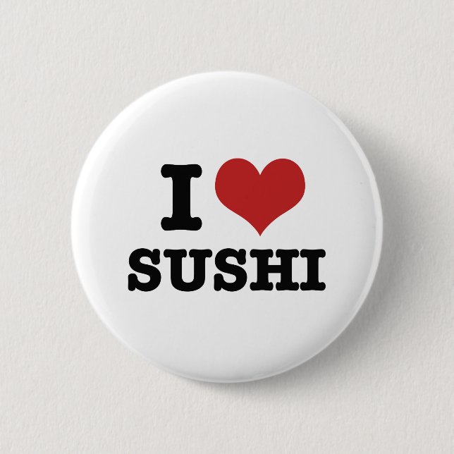 I Love Sushi Button (Front)