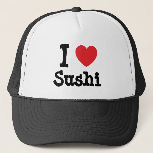I love Sushi heart T-Shirt Trucker Hat (Front)