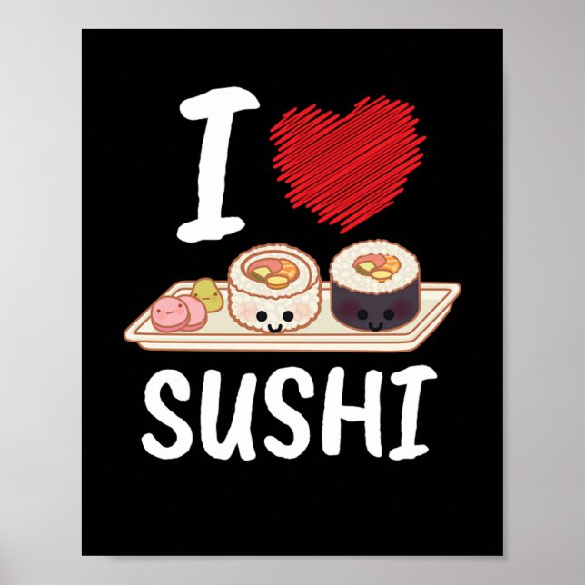 I Love Sushi Japan Kawaii Poster (Front)