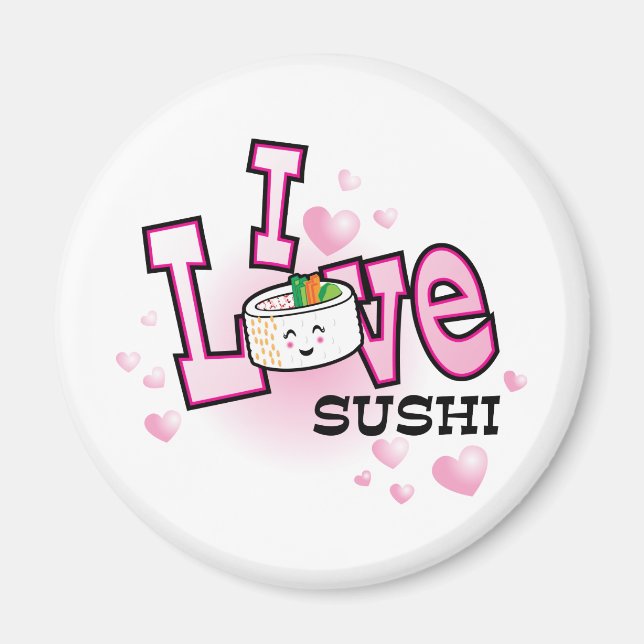 I love sushi magnet (Front)