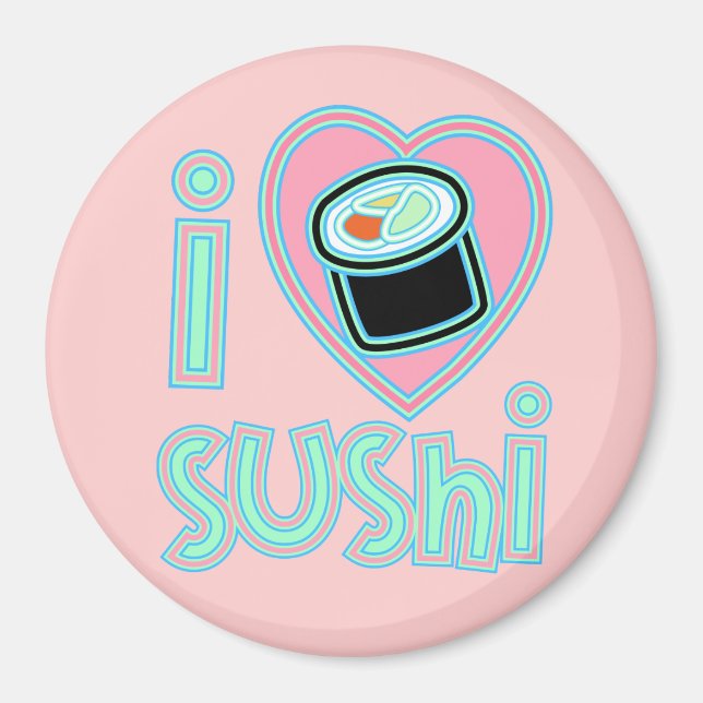 I love Sushi Magnet (Front)