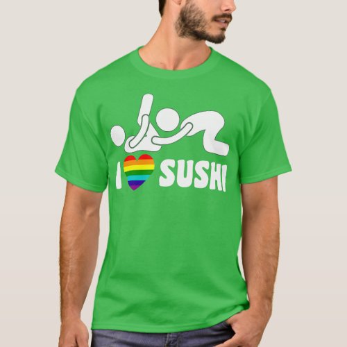 I Love Sushi Pride Month T_Shirt