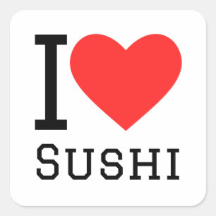 I love sushi square sticker