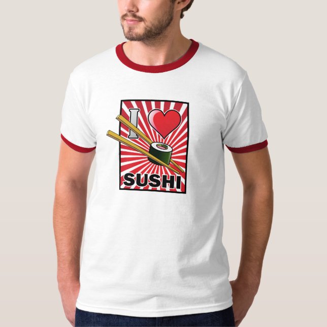 I Love Sushi! T-Shirt (Front)