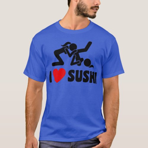 I Love Sushi T_Shirt