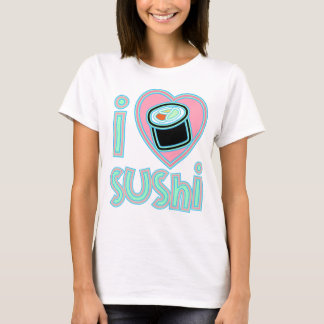 I love Sushi T-Shirt