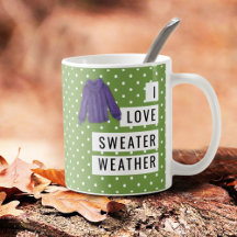 I Love Sweater Weather Fun White Polka Dots Green
