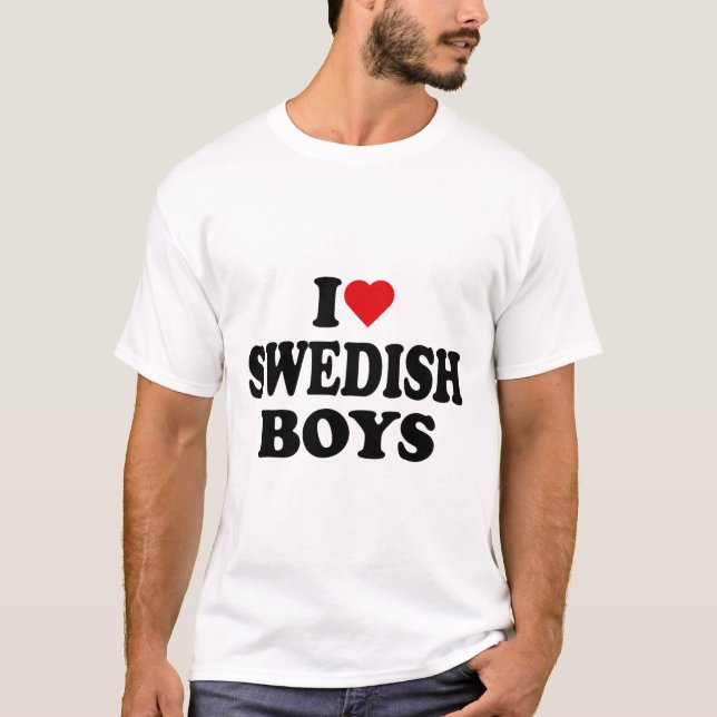 I Love Swedish Boys I Heart Swedish Boys  T-Shirt (Front)