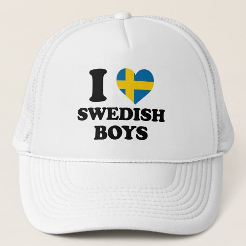 I love Swedish Boys Trucker Hat