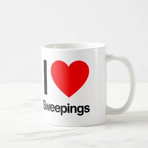 i love sweepings coffee mug