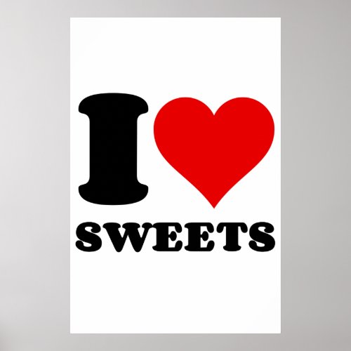 I LOVE SWEETS POSTER