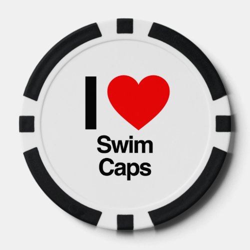 i love swim caps poker chips