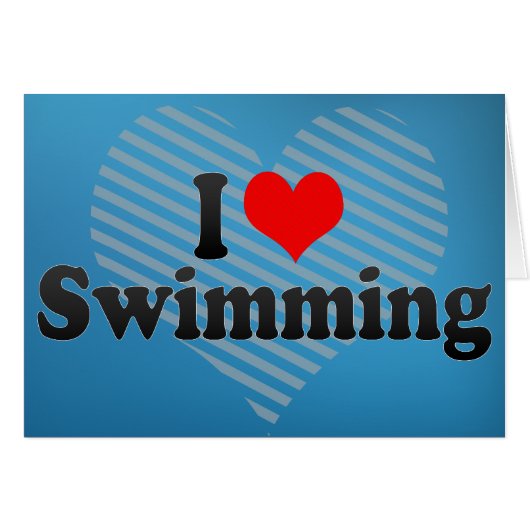 I Love Swimming Cards (Front Horizontal)
