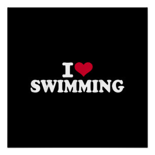 I love swimming poster