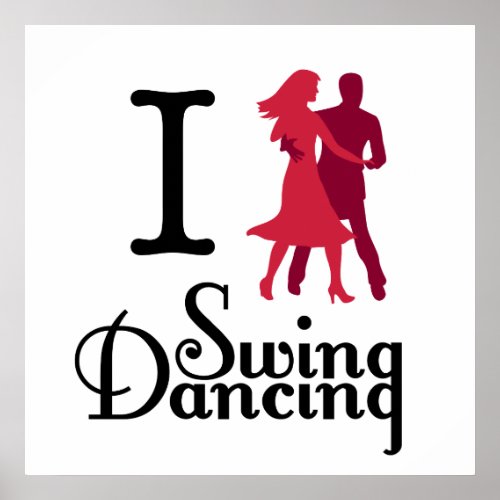 I Love Swing Dancing Poster