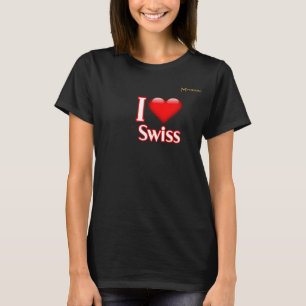 I Love Swiss T-Shirt